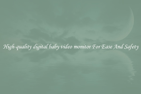 High-quality digital baby video monitor For Ease And Safety