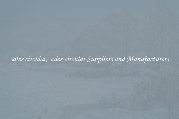 sales circular, sales circular Suppliers and Manufacturers