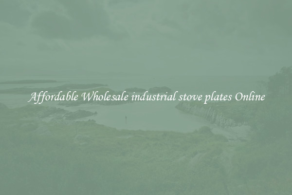 Affordable Wholesale industrial stove plates Online