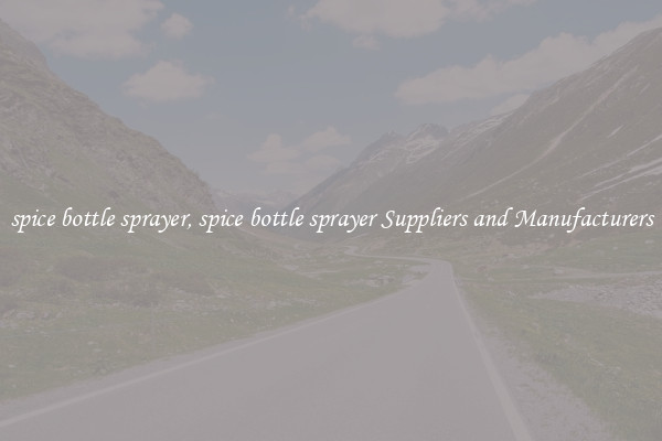 spice bottle sprayer, spice bottle sprayer Suppliers and Manufacturers