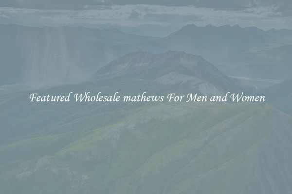 Featured Wholesale mathews For Men and Women