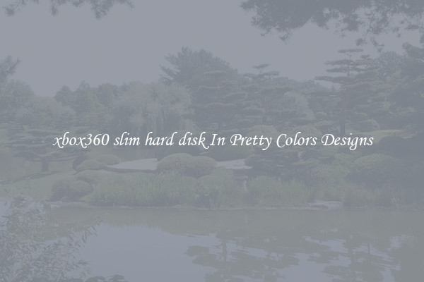 xbox360 slim hard disk In Pretty Colors Designs