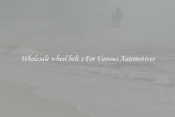 Wholesale wheel bolt s For Various Automotives
